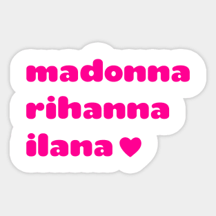 Madonna Rihanna Ilana Sticker